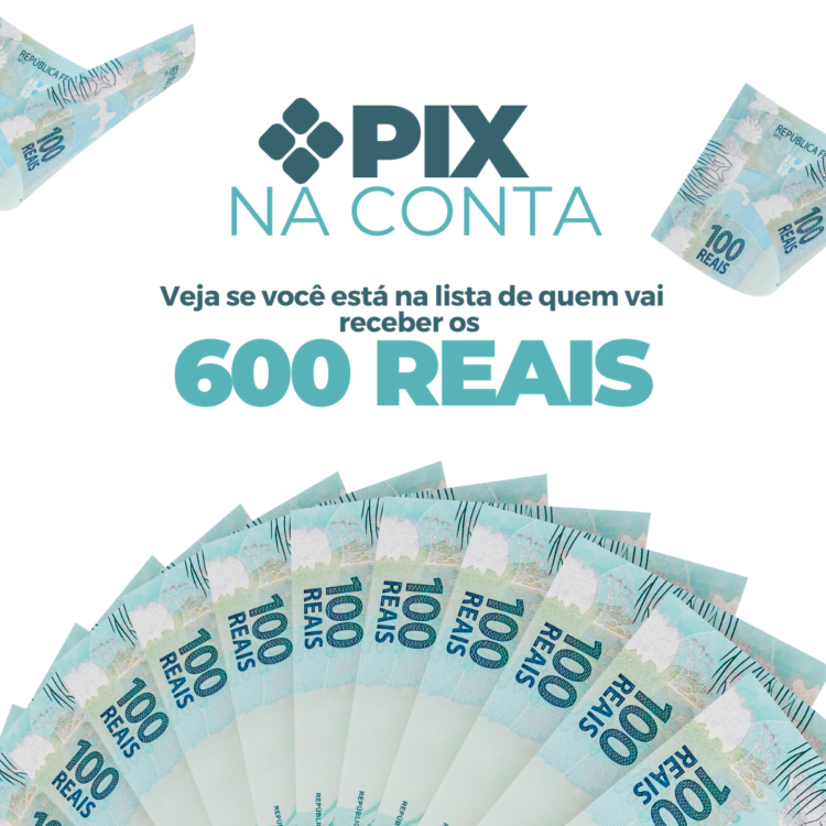 Dinheiro extra na conta! Governo libera PIX 600+ para cidadãos sortudos nesta terça-feira!